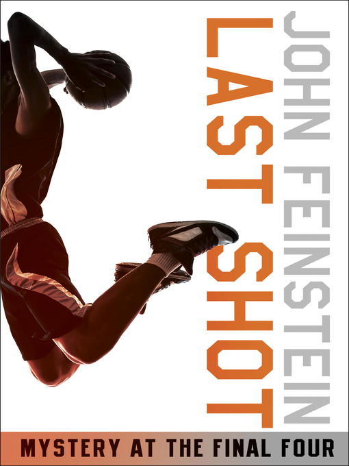 Title details for Last Shot by John Feinstein - Available